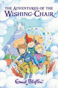 Blyton, Enid The Adventures of the Wishing-chair 