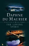 Du Maurier, Daphne The Loving Spirit 