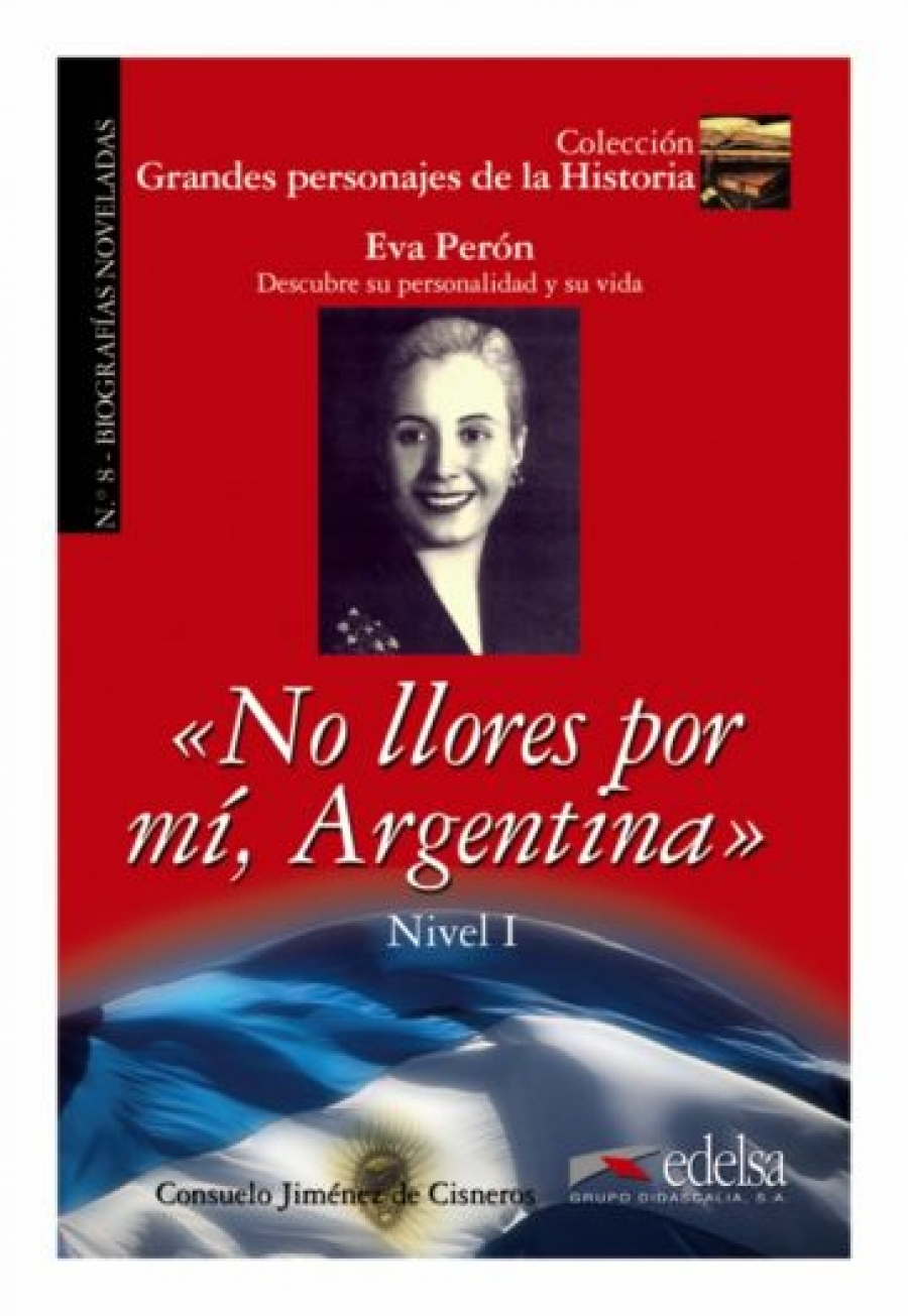 C., Jimenez de Cisneros No Llores Por Mi, Argentina - Eva Peron 