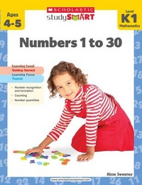 Study Smart: Numbers 1 to 30 (K-1) 