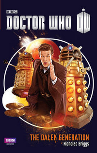 Briggs Nicholas Doctor Who: The Dalek Generation 