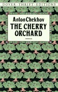 A.P., Checkhov The Cherry Orchard 