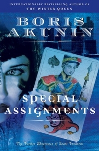 Akunin, Boris Special Assignments (Erast Fandorin Mysteries) 