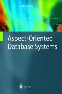 Rashid Awais Aspect-Oriented Database Systems 