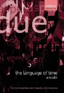 R, Mani, Inderjeet; Pustejovsky, James; Gaizauskas The Language of Time: A Reader 