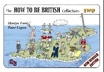 Ford, Martyn Alexander Legon, Peter Christopher How to be british collection two 