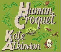 Kate, Atkinson Human croquet Cd 