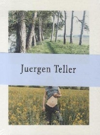 Juergen Teller Juergen Teller: The Keys to the House 