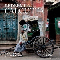 Steve, Raymer Redeeming Calcutta: A Portrait of India's Imperial Capital 