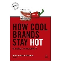 Bergh Joeri How Cool Brands Stay Hot 