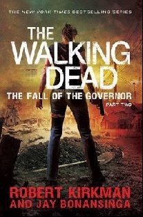 Jay Bonansinga And Robert Kirkman Walking Dead: Fall of the Governor Part Two 