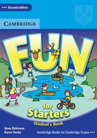 Anne Robinson and Karen Saxby Fun for Starters. 2nd Edition. Starters Student's Book 