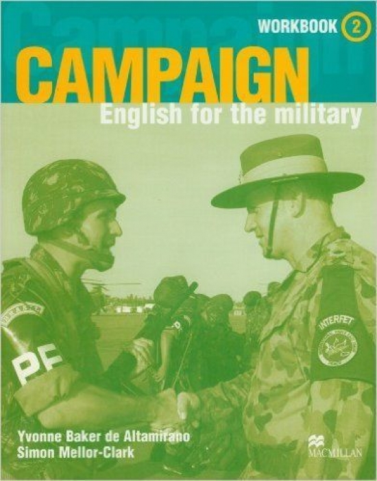Mellor-Clark S., King N., Antamilano Y.B. Campaign 2. Workbook + CD. English for the Military 
