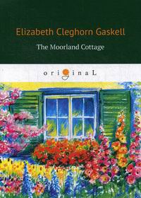 Gaskell E.C. The Moorland Cottage 