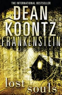 Koontz Dean ( ) Dean koontz's frankenstein (4) - lost souls ( ) 