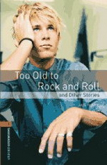 Retold by Diane Mowat, Jan Mark Too Old to Rock and Roll and Other Stories 