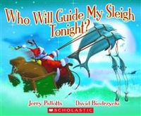 Pallotta, Jerry Who Will Guide My Sleigh Tonight?  PB illustr. 