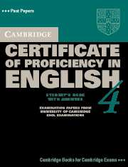 Cambridge ESOL Cambridge Certificate of Proficiency in English 4 Student's Book with answers 