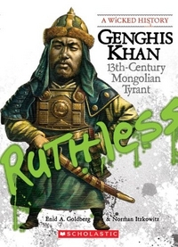 N., Goldber, E.; Itzkowitz Genghis Khan: 13th-Century Mongolian Tyrant 