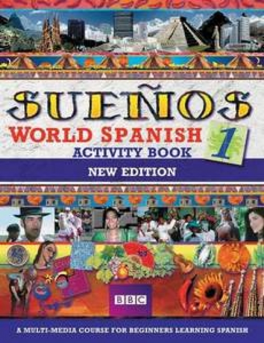 Sanchez, Almudena; Longo, Aurora Suenos World Spanish 1 Activity Book 