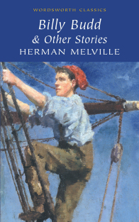 Melville, Herman Billy Budd & Other Stories 