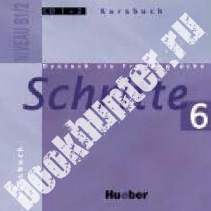 Silke Hilpert, Franz Specht, Anja Schumann, Anne Robert Schritte 6 Audio-CDs zum Kursbuch (2) 