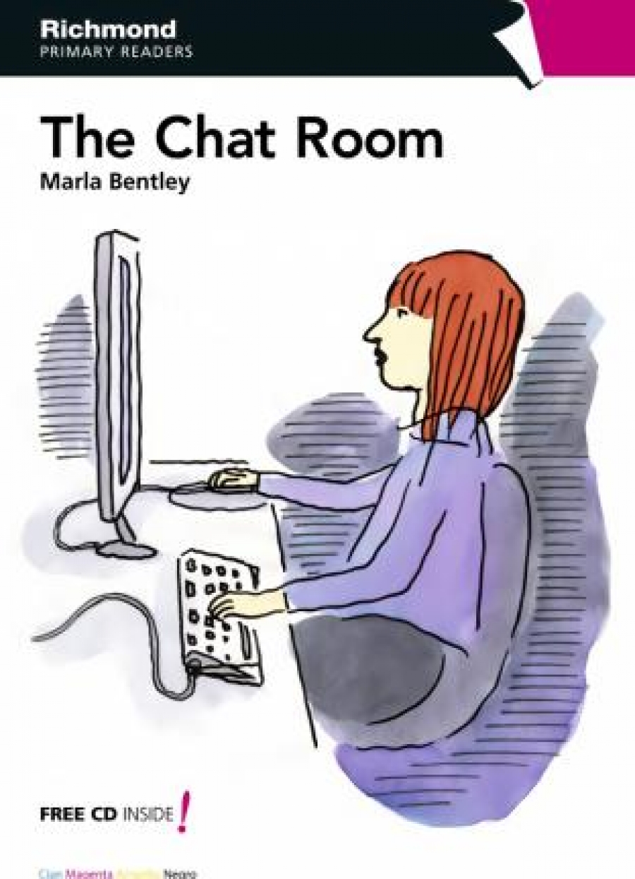 Marla Bentley Primary Readers Level 5 The Chatroom 