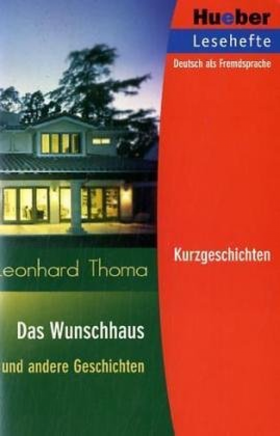 Leonhard Thoma Das Wunschhaus und andere Geschichten - Leseheft 