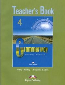 Virginia Evans, Jenny Dooley Grammarway 4. Teacher's Book 