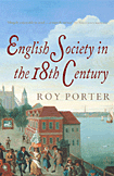 Roy, Porter The Penguin Social History of Britain: English Society in the Eighteenth Century 