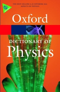 John Daintith A Dictionary of Physics (Oxford Paperback Reference) 
