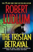 Robert, Ludlum The Tristan Betrayal 