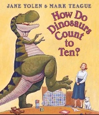 Jane Yolen How Do Dinosaurs Count to Ten? 