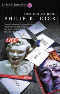Dick, Philip K. Time Out of Joint 