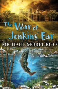 Michael, Morpurgo The War of Jenkins' Ear 
