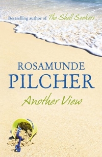 Pilcher, Rosamunde Another View 
