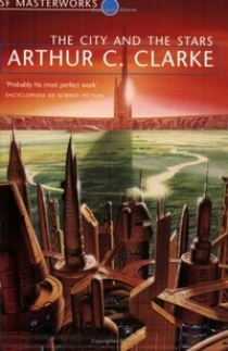 Clarke, Arthur C. City and the Stars (S.F. Masterworks) 