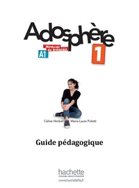 Himber, Celine Adosphere 1 - Guide Pedagogique 