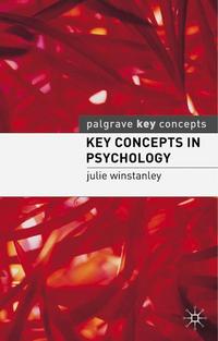 Julie Winstanley Key Concepts in Psychology 