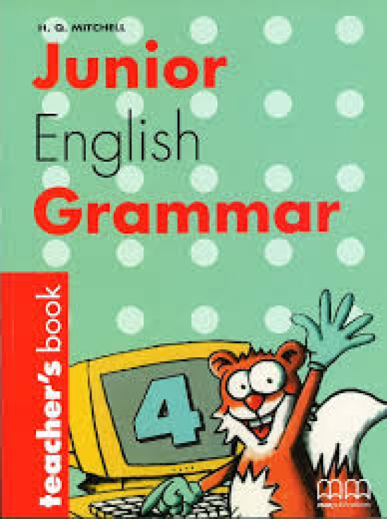 Mitchell H. Q. Junior English Grammar. Level 4. Teachers Book 