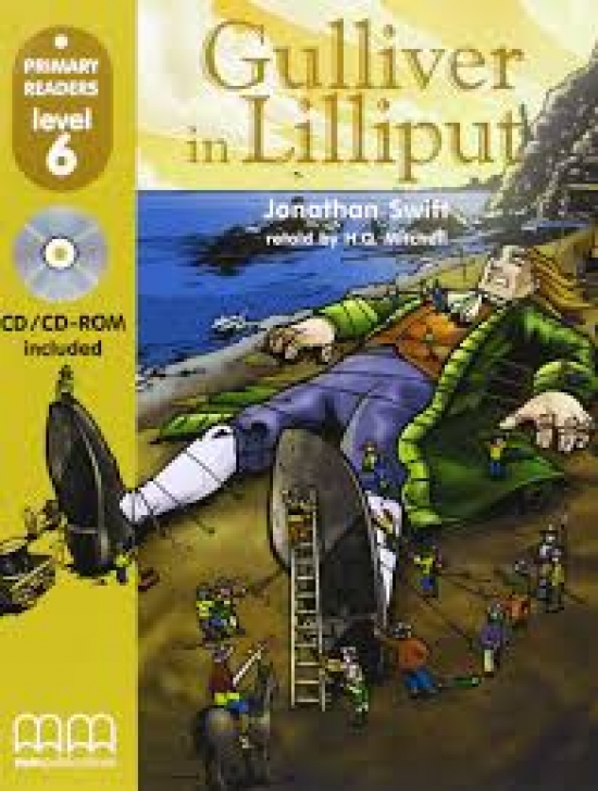 Primary Reader Level 6 Gilliver in Lilliput, with Audio CD 
