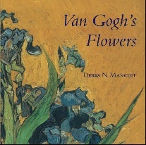 Debra N. Mancoff Van Gogh's Flowers 