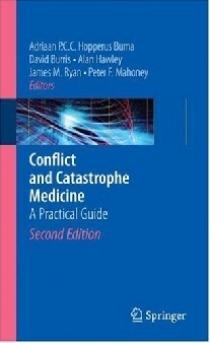 Adriaan P.C.C. Hopperus Buma; David G. Burris; Ala Conflict and Catastrophe Medicine 