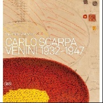 M., Barovier Carlo Scarpa: Venini 1932-1947 