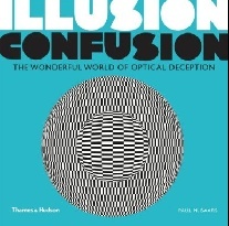 Baars Paul Illusion Confusion: The Wonderful World of Optical Deception 