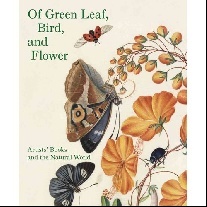 Fairman Elisabeth Of Green Leaf, Bird, and Flower: Artists' Books and the Natural World 