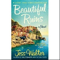 Walter, Jess Beautiful Ruins. A Novel 