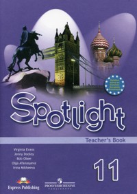    Spotlight 11. Teacher's Book.   .   .   