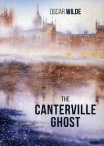 Wilde O. The Canterville Ghost 