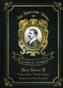 Jerome K.J. Short Stories II 